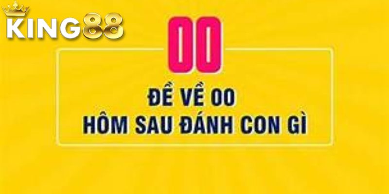 Lý do Đề về 00 hôm sau đánh con gì được nhiều quan tâm