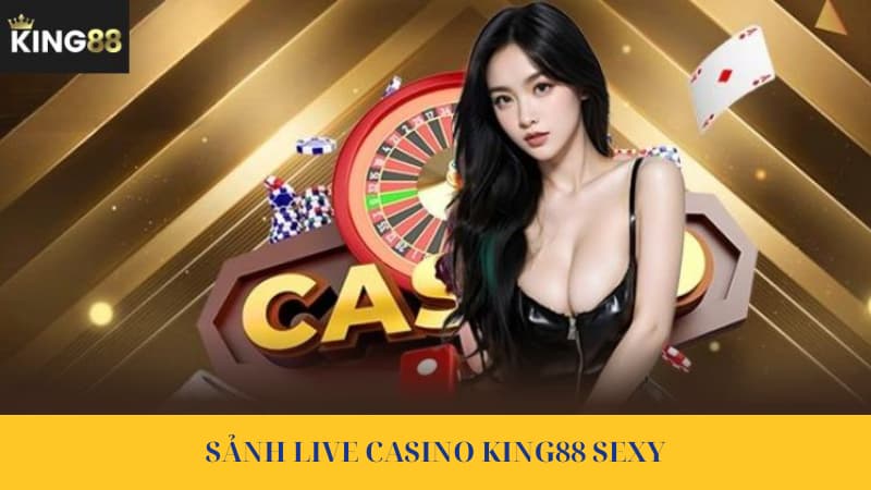 Sảnh Live Casino sexy
