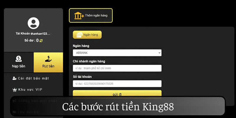 Các bước rút tiền King88