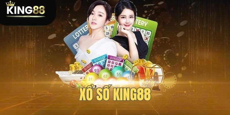 Khát quát về xổ số King88 cực hot cho tân binh